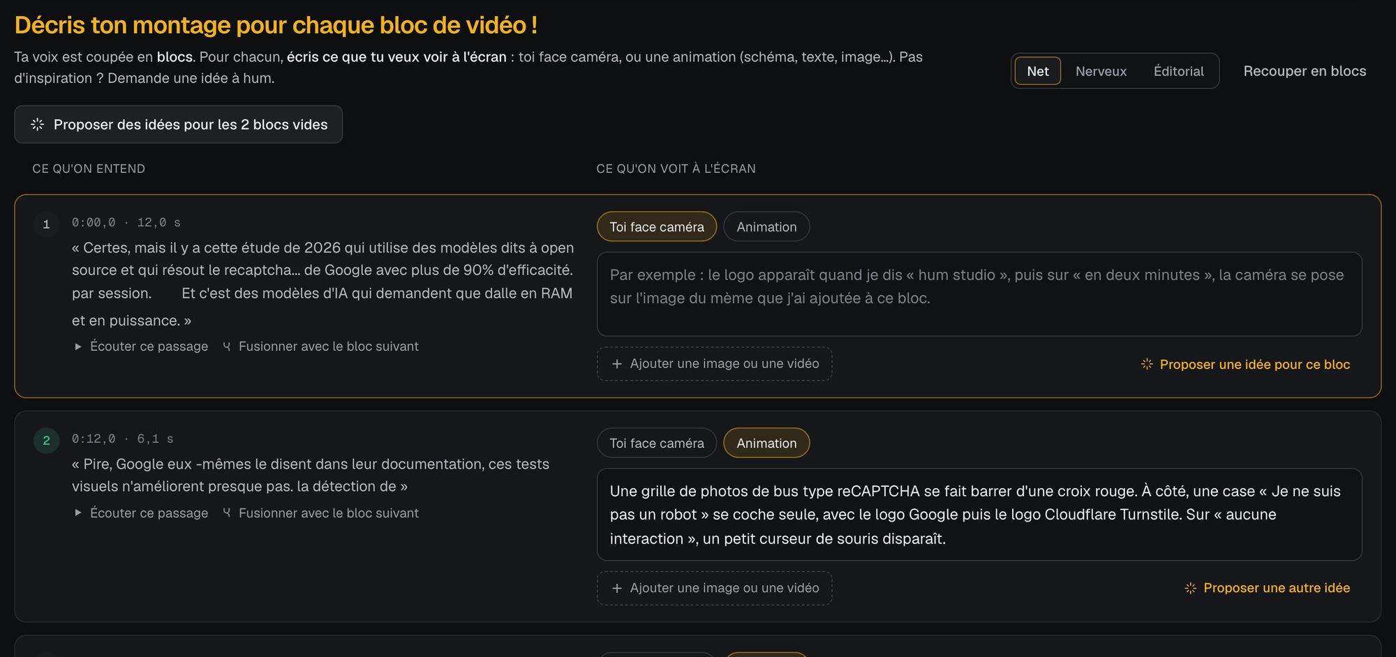 Le storyboard : pour chaque bloc, ce qu'on entend et ce qu'on voit à l'écran.
